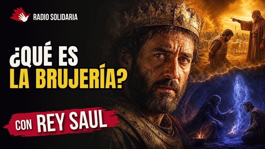Imagen del programa Cómo reconocer la BRUJERÍA HOY // Rey Saul en Radio Solidaria