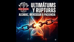 Portada del episodio Ultimátums y rupturas: Alcaraz vs Ferrero, Europa vs Mercosur, y el poder de la paciencia – Amigo…