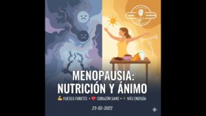 Portada del episodio Transforma tu Nutrición y Ánimo en la Menopausia – Consejos Saludables (23-02-2022)