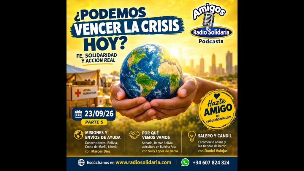 Imagen del programa ¿Podemos vencer la crisis hoy? | Amigos 23/09/26 P5/09/26 P5 en Radio Solidaria