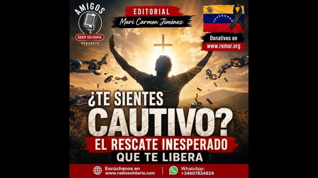 Imagen del programa ¿Te Sientes Cautivo? El Rescate Inesperado Que Te Libera en Radio Solidaria