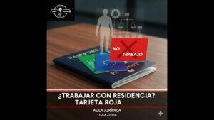 Portada del episodio ¿Tu residencia permite trabajar? Claves y Tarjeta Roja – Aula Jurídica (11-06-2024)