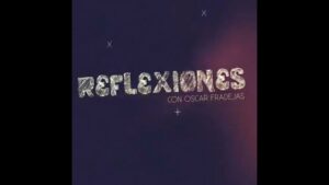 Portada del episodio Reflexión con Oscar Fradejas – El Dios que quita.