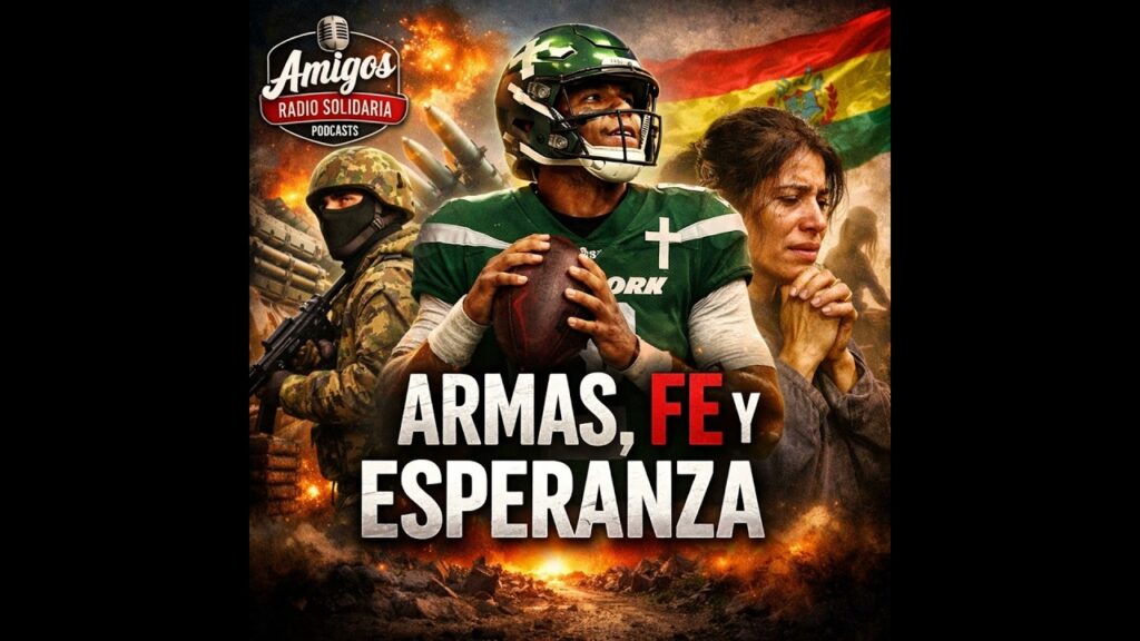Imagen del programa Ucrania vende armas en guerra: fe, NFL y Bolivia impactan (19-03-2026) en Radio Solidaria