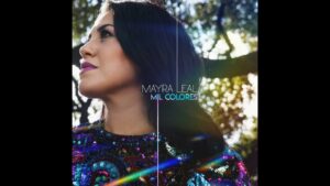 Portada del episodio Vale la Pena con Mayra Nazario: Mayra Leal presenta su nuevo tema musical titulado «Mil colores».