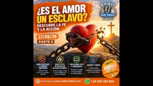 Portada del episodio ¿Es el amor un esclavo? Descubre la fe y la acción | Amigos 17/09/26 P5