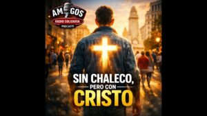Portada del episodio ¿Brillarías sin el chaleco amarillo? 500 cristianos toman Madrid – Amigos (20-04-2026)