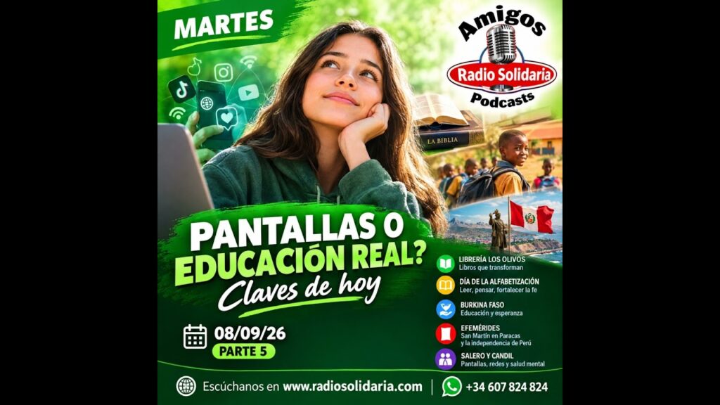 Imagen del programa ¿Pantallas o educación real? Claves de hoy | Amigos 08/09/26 P5 en Radio Solidaria