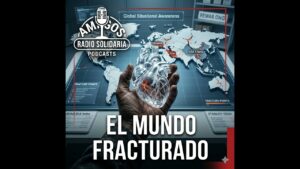 Portada del episodio ¿Por qué el mundo parece un cristal a punto de romperse? (16/01/2026)