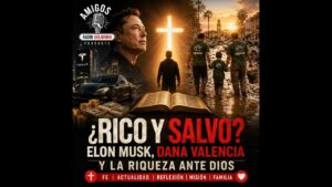 Portada del episodio ¿Rico y salvo ante Dios? Elon Musk, DANA Valencia y fe cristiana (07-05-2026)