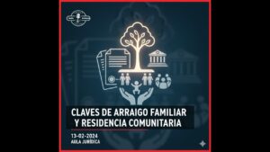 Portada del episodio Claves del Arraigo Familiar y la Residencia Comunitaria – Aula Jurídica (13-02-2024)