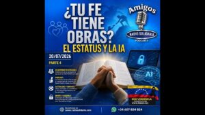 Portada del episodio ¿Tu fe tiene obras? El estatus y la IA | Amigos 20/07/26 P4