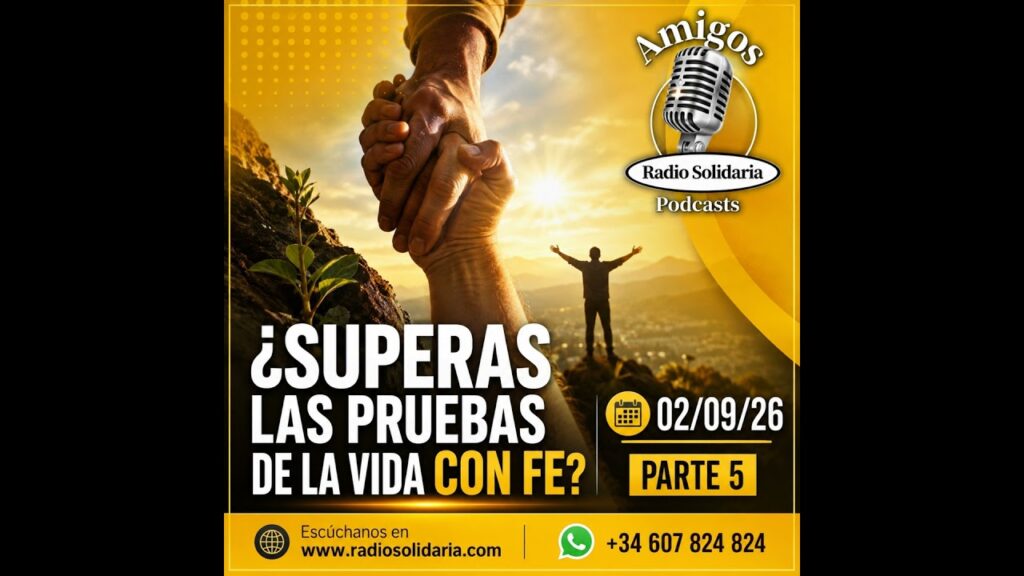 Imagen del programa ¿Superas las pruebas de la vida con fe? | Amigos 02/09/26 P5 en Radio Solidaria