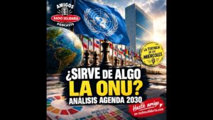 Portada del episodio ¿Sirve de algo la ONU? Análisis Agenda 2030