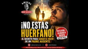Portada del episodio ¡NO ESTÁS HUÉRFANO! El Secreto Para Sanar El Vacío De Un Padre Ausente