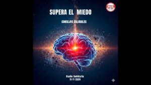 Portada del episodio Cómo superar el miedo y la ansiedad hoy – Consejos Saludables (11-11-2024)
