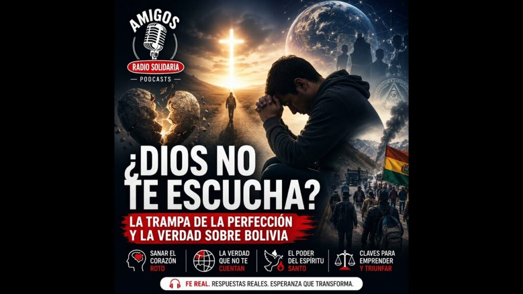 Imagen del programa ¿Sientes que Dios no te escucha? La trampa de la perfección y la verdad sobre Bolivia (19/05/2026) e...