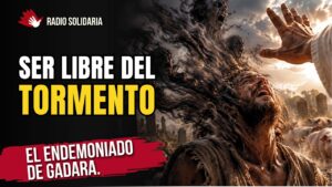 Portada del episodio ¿Cómo ser LIBRE del Tormento Espiritual? // El Endemoniado de Gadara