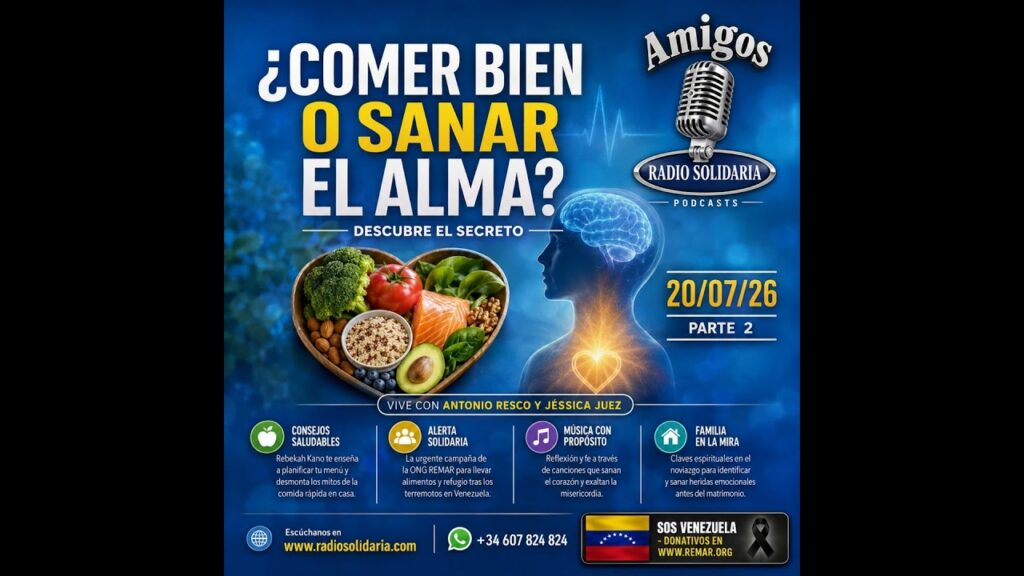 Imagen del programa ¿Comer bien o sanar el alma? Descubre el secreto | Amigos 20/07/26 P2 en Radio Solidaria