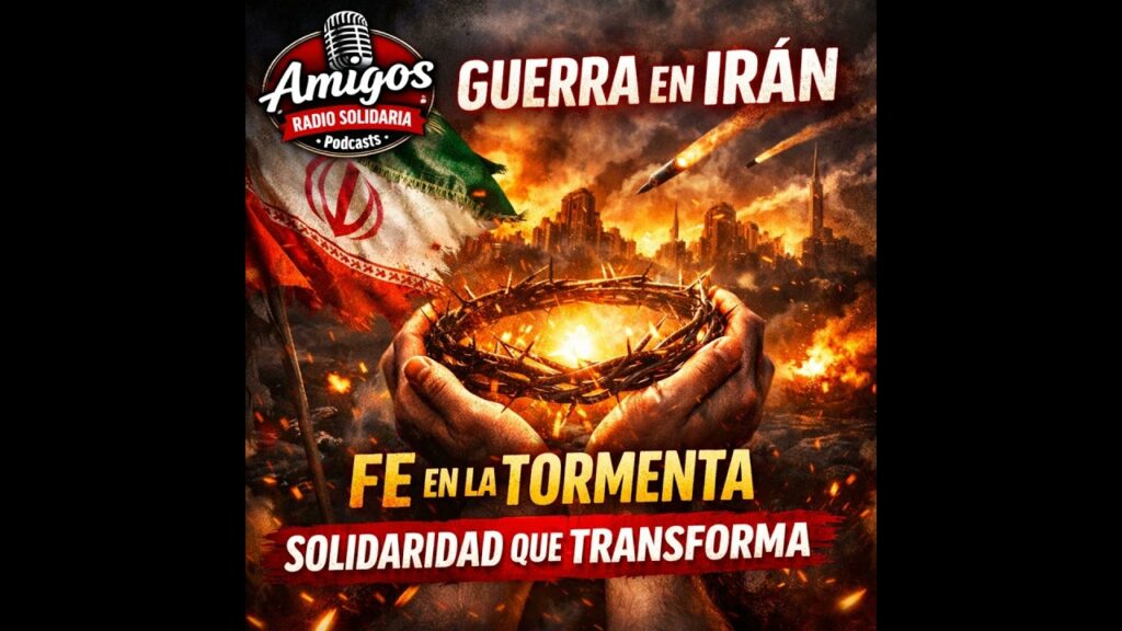 Imagen del programa Guerra en Irán, fe en la tormenta y solidaridad que transforma: Haití, curiosidades y mucho más -&#...