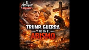 Portada del episodio El dilema de Trump y el testimonio de Remar México (20-03-2026)