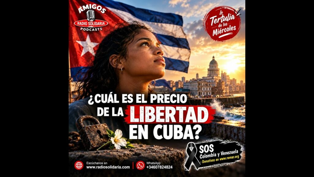 Imagen del programa ¿CUÁL ES EL PRECIO DE LA LIBERTAD EN CUBA? en Radio Solidaria