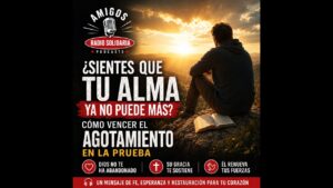 Portada del episodio ¿Sientes que tu alma ya no puede más? Cómo vencer el agotamiento en la prueba