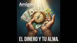 Portada del episodio ¿Riqueza o salvación? El secreto para que el dinero no destruya tu alma (07/05/2026)