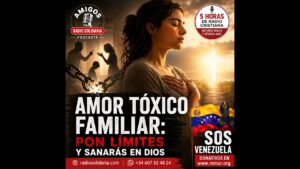 Portada del episodio Amor Tóxico Familiar: Pon Límites y Sanarás en Dios #radiocristiana