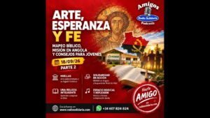 Portada del episodio Arte, Esperanza y Fe: Mapeo Bíblico, Misión en Angola y Consejos para Jóvenes | Amigos 18/09/26 P2
