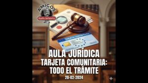 Portada del episodio Todo sobre la Tarjeta Comunitaria y su trámite – Aula Jurídica (20-02-2024)
