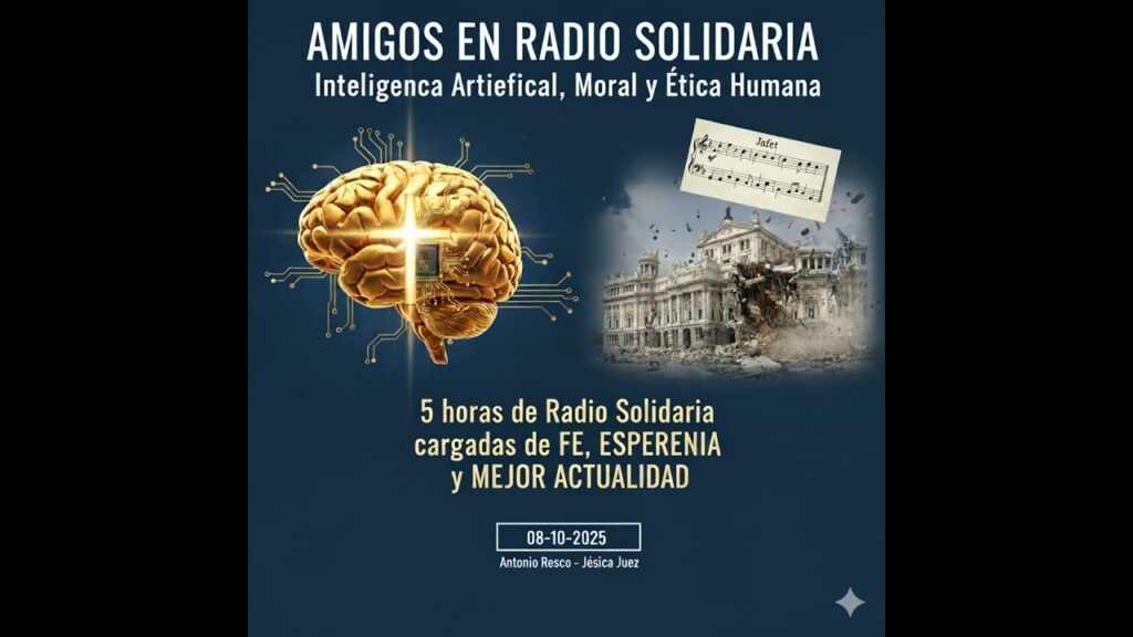 Imagen del programa Inteligencia Artificial, Moral y Ética Humana + Derrumbe de Madrid y la Música de Jafet – Amig...