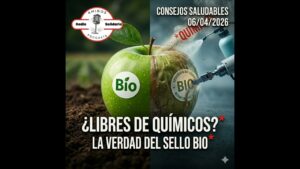Portada del episodio ¿Son realmente libres de químicos los productos ecológicos? – Consejos Saludables (06-04-2026)