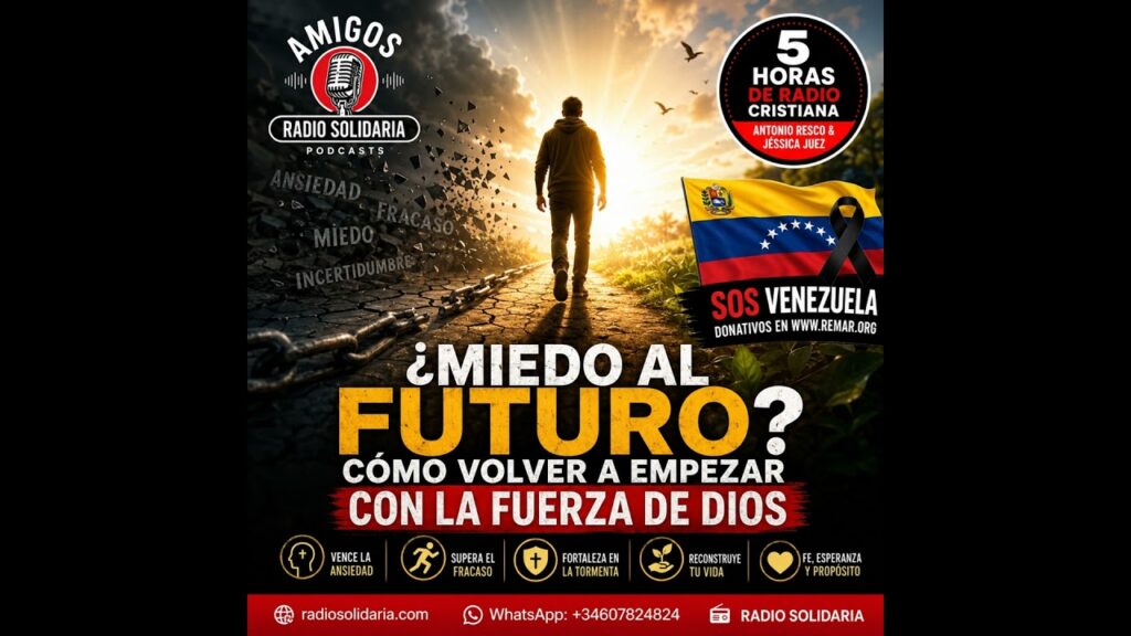 Imagen del programa ¿MIEDO AL FUTURO? CÓMO VOLVER A EMPEZAR CON LA FUERZA DE DIOS – Amigos 14/07/2026 #radiocristi...
