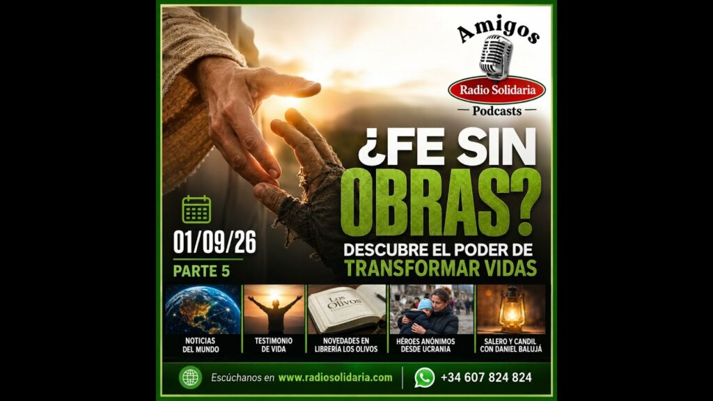 Imagen del programa ¿Fe sin obras? Descubre el poder de transformar vidas | Amigos 01/09/26 P5 en Radio Solidaria