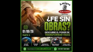 Portada del episodio ¿Fe sin obras? Descubre el poder de transformar vidas | Amigos 01/09/26 P5