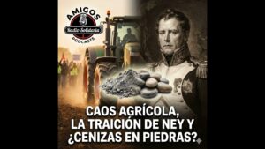 Portada del episodio Caos Agrícola, La Traición del Mariscal Ney y ¿Cenizas convertidas en Piedras? – Amigos (11-02-…