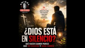 Portada del episodio ¿Dios está en silencio? Qué hacer cuando parece que no escucha y nada cambia