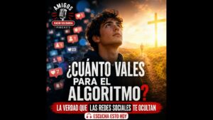 Portada del episodio ¿CUÁNTO VALES PARA EL ALGORITMO? La Verdad que las Redes Sociales te Ocultan [Escucha esto hoy]