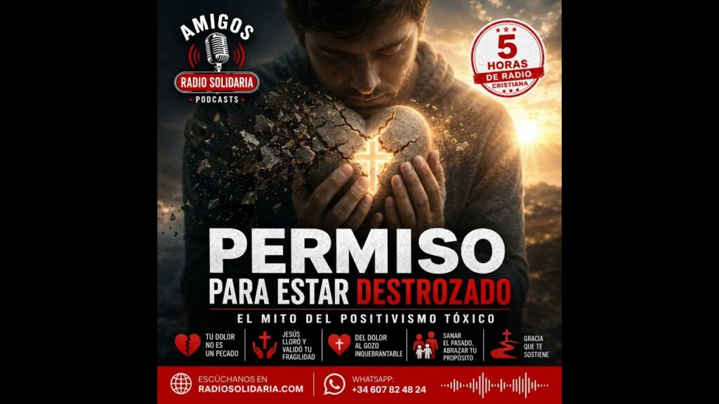 Imagen del programa PERMISO PARA ESTAR DESTROZADO: El Mito del Positivismo Tóxico – Amigos Radio Solidaria en Radio...