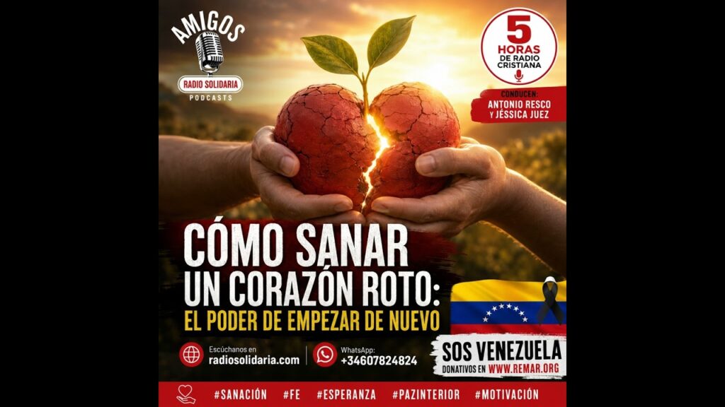 Imagen del programa CÓMO SANAR UN CORAZÓN ROTO: EL PODER DE EMPEZAR DE NUEVO #radiocristiana en Radio Solidaria