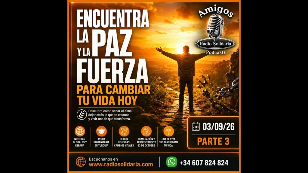 Imagen del programa Encuentra la Paz y la Fuerza para Cambiar tu Vida Hoy | Amigos 03/09/26 P3 en Radio Solidaria