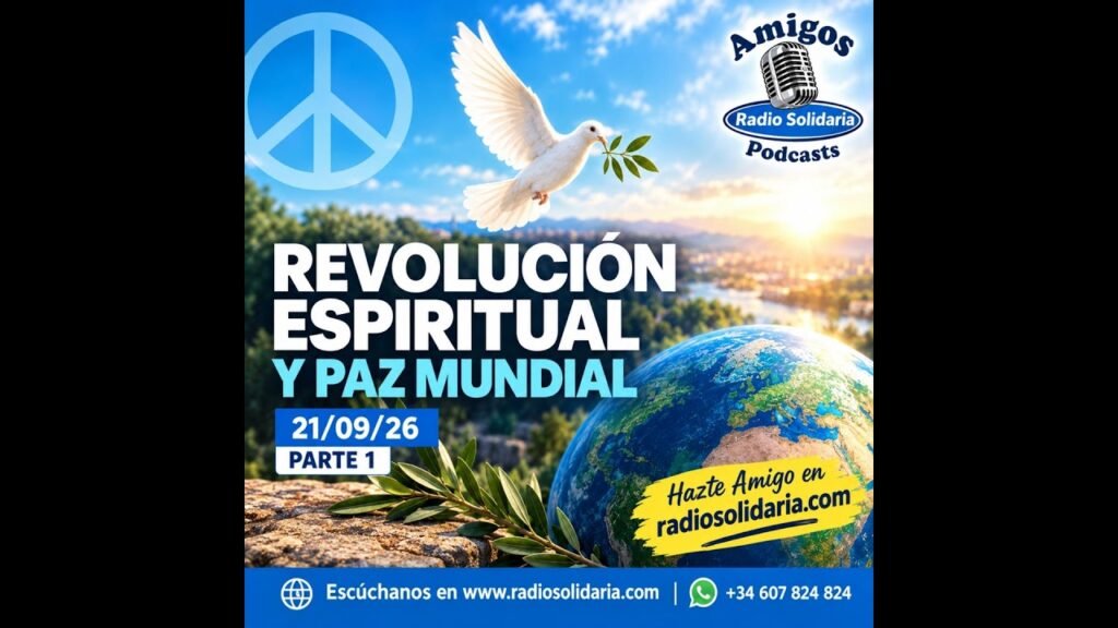 Imagen del programa Revolución Espiritual y Paz Mundial | Amigos 21/09/26 P1 en Radio Solidaria