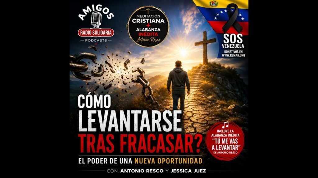 Imagen del programa ¿CÓMO LEVANTARSE TRAS FRACASAR? El Poder de una Nueva Oportunidad #meditacionescristianas en Radio S...