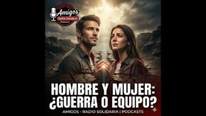 Portada del episodio ¿Hombre y mujer en guerra? Por qué la ley de género no sana el corazón (09/03/2026)
