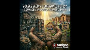 Portada del episodio ¿Casas vacías o corazones rotos?   El drama de la vivienda y la trampa de la envidia (14/11/2025)