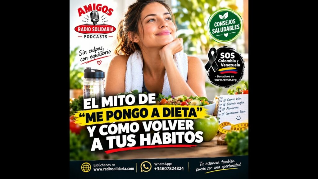 Imagen del programa El mito de «En septiembre me pongo a dieta» y cómo volver a tus hábitos en Radio Solidaria