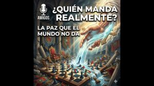 Portada del episodio ¿Quién manda realmente? La paz que el mundo no te puede dar (21/01/2026)