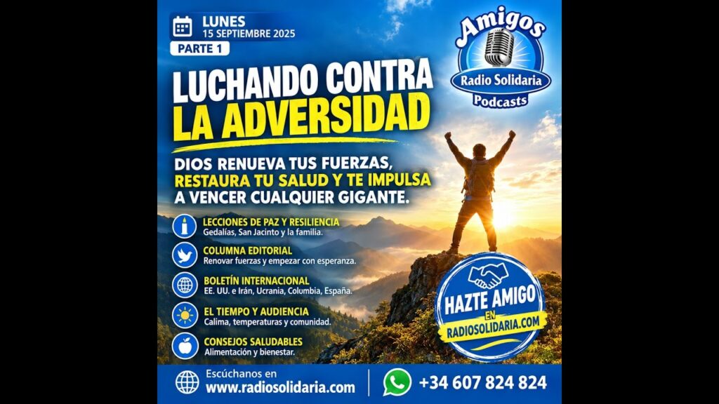 Imagen del programa Reflexiones de Fe, Tensión en Ormuz y Sanidad | Amigos 14/09/26 P1 en Radio Solidaria