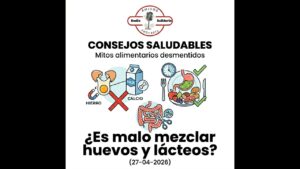 Portada del episodio ¿Es malo mezclar huevos y lácteos? Mitos alimentarios – Consejos Saludables (27-04-2026)
